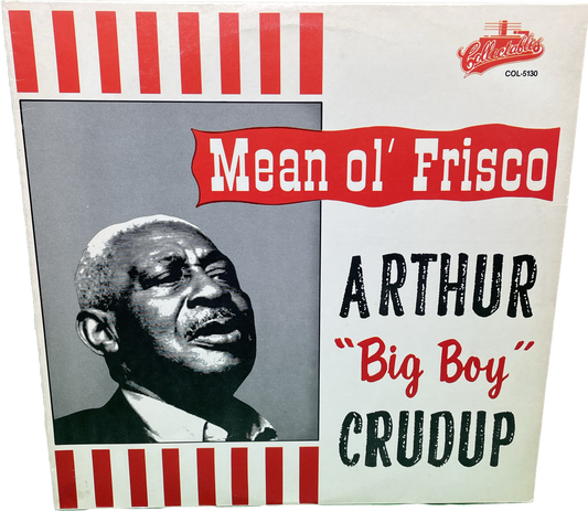 VG VG Arthur "Big Boy" Crudup - Mean Ol' Frisco LP - Charly R&B